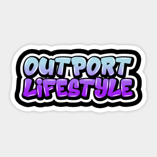 "Outport Lifestyle" Sticker